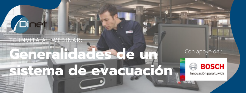 Webinar Dinet - Generalidades de un sistema de evacuación Bosch