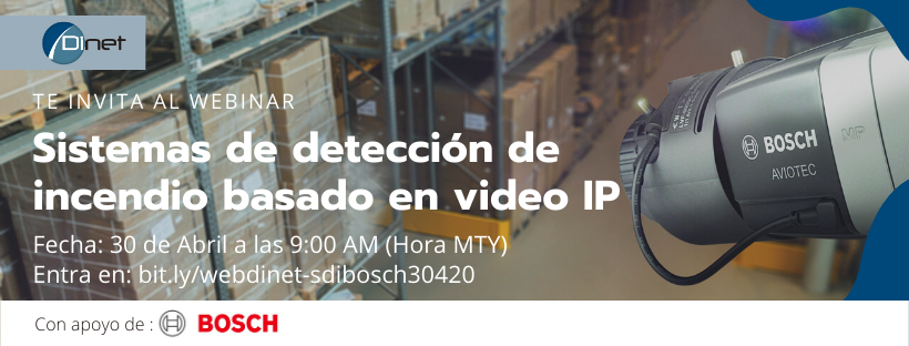 Webinar Dinet - Sistemas de detección de incendio basado en video IP Bosch